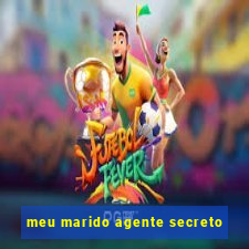 meu marido agente secreto